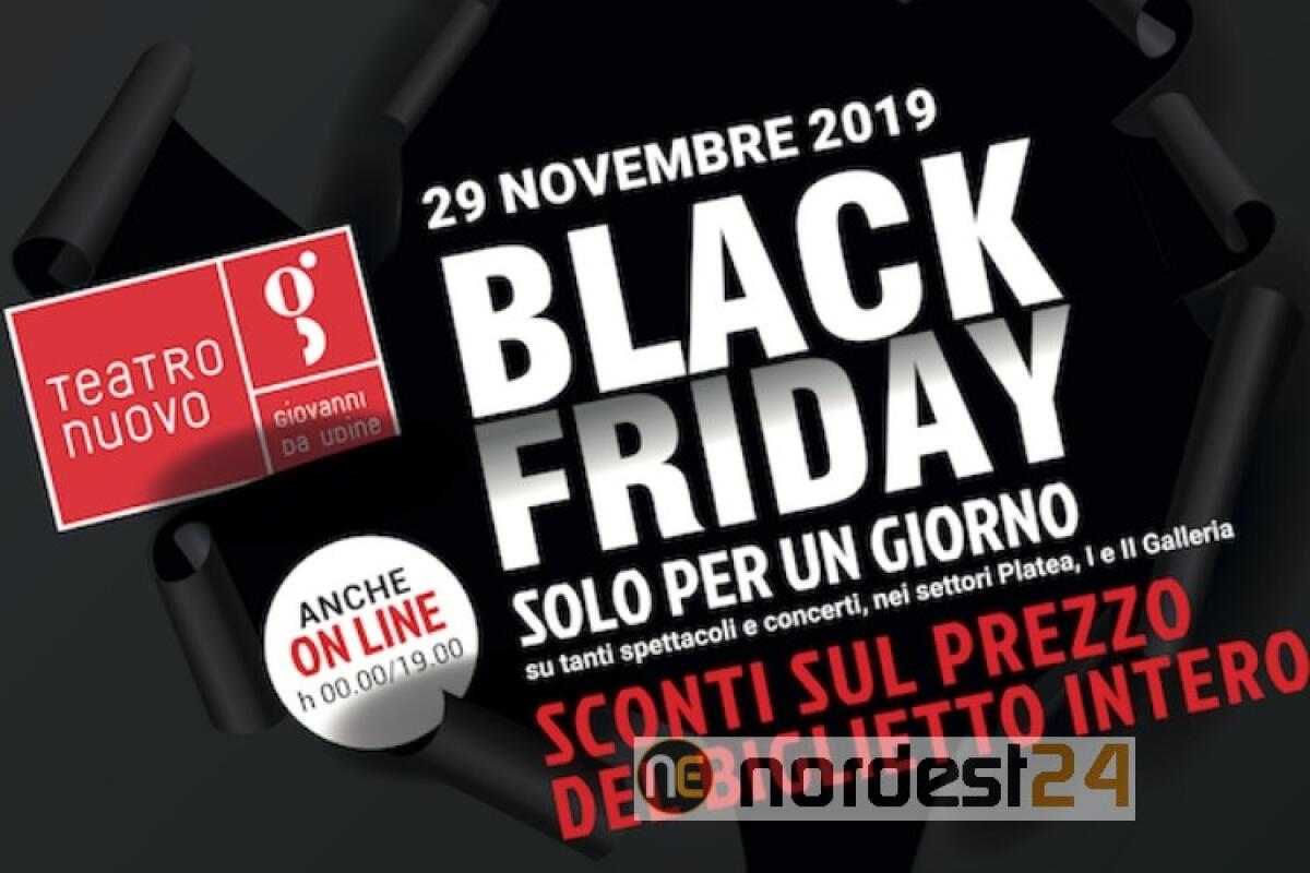 Al Giovanni da Udine è tempo di Black Friday: venerdì 29 novembre sconti per 17 appuntamenti - 
