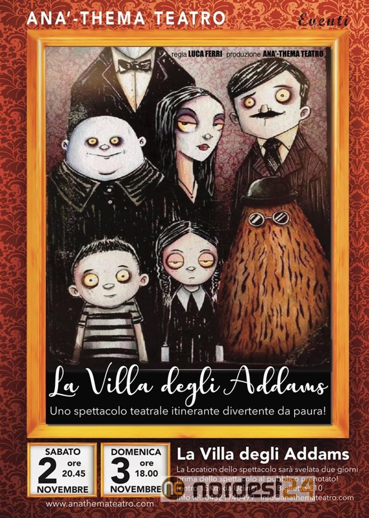 Udine. La Villa degli Addams, Ana-Thema Teatro il 2 e 3 novembre 2019 - 