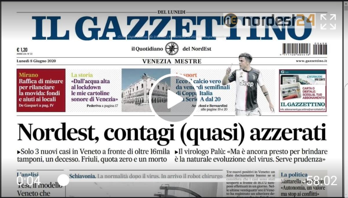 Nordest, contagi (quasi) azzerati. Rassegna stampa 08 giugno 2020 - 