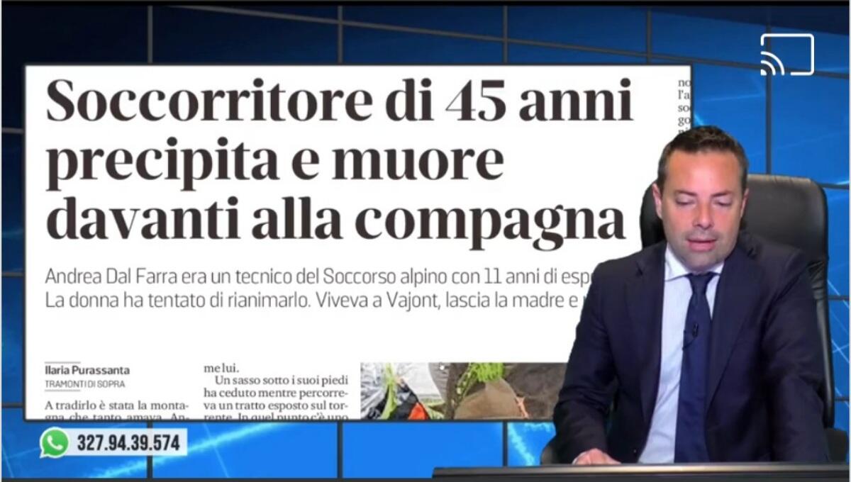 Tragedia in Val Tramontina: Andrea perde la vita davanti alla compagna. Rassegna stampa 19 aprile 2022 - 