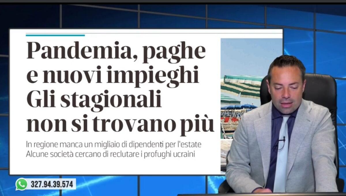 Gli stagionali non si trovano più. Rassegna stampa 22 aprile 2022 - 