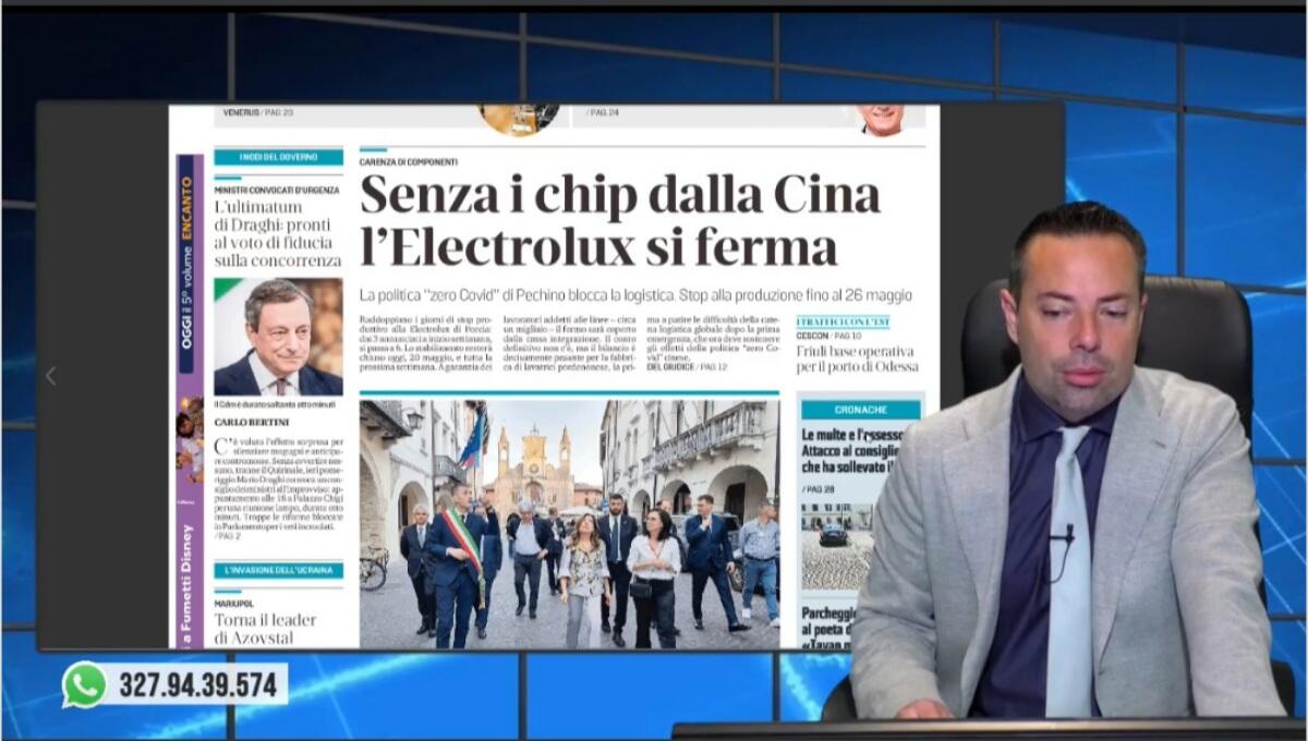 Mancano i chip, l'Electrolux si ferma a Porcia. Rassegna stampa 20 maggio 2022 - 