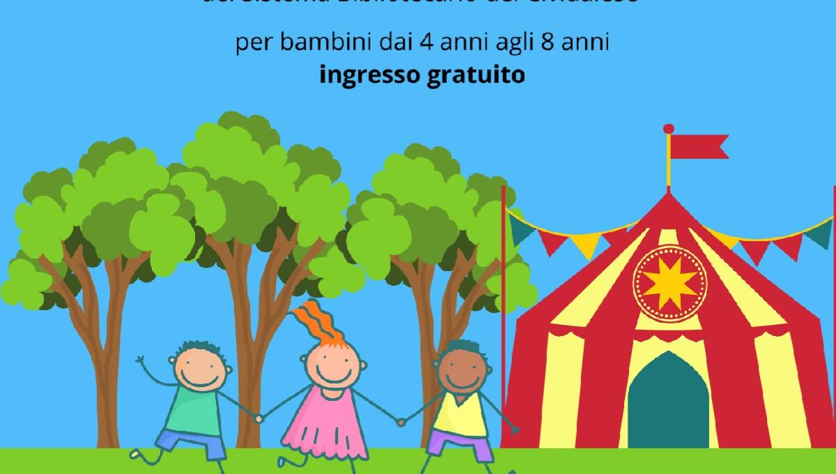 Cividale, una maratona di letture sotto il tendone del Circoall’Incirca con la biblioteca  - 