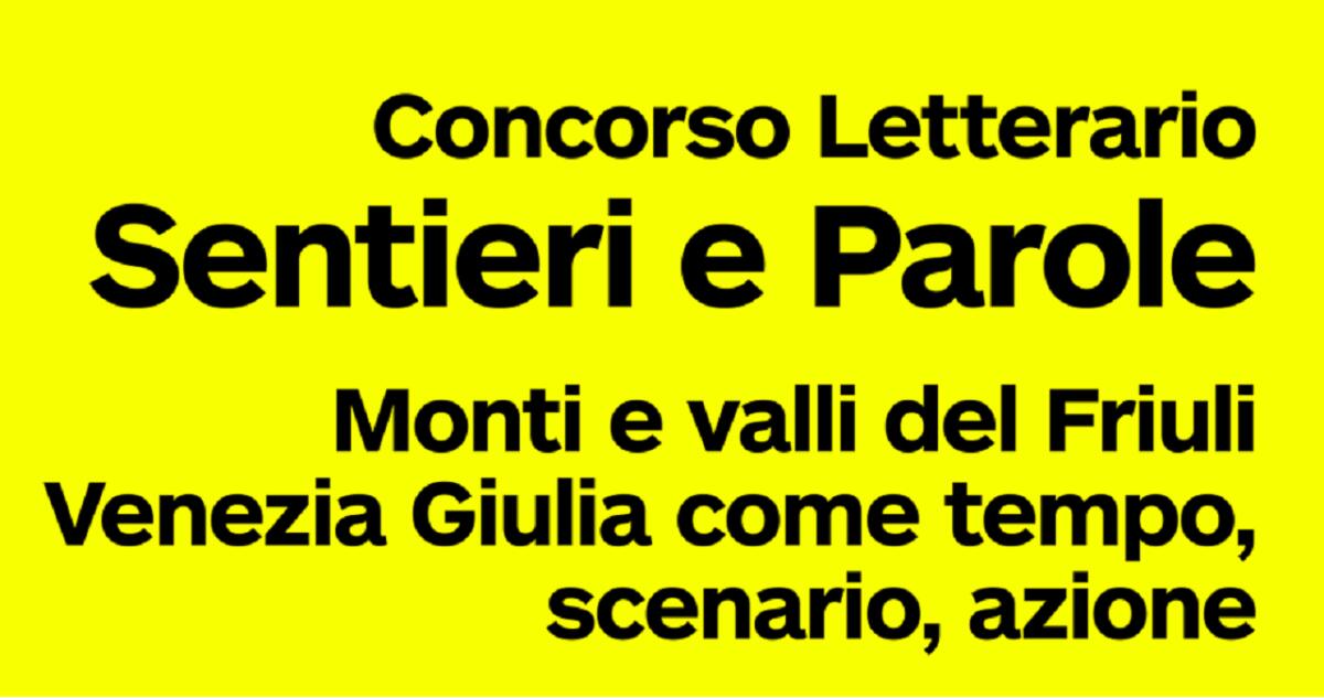 Nasce il concorso Sentieri e parole dedicato alla montagna del Friuli Venezia Giulia - 