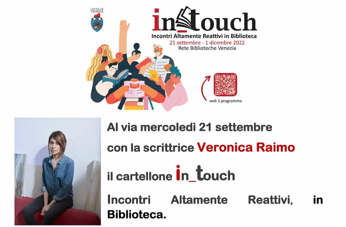 Il cartellone in_touch, riparte mercoledì 21 settembre, con la scrittrice Veronica Raimo - 