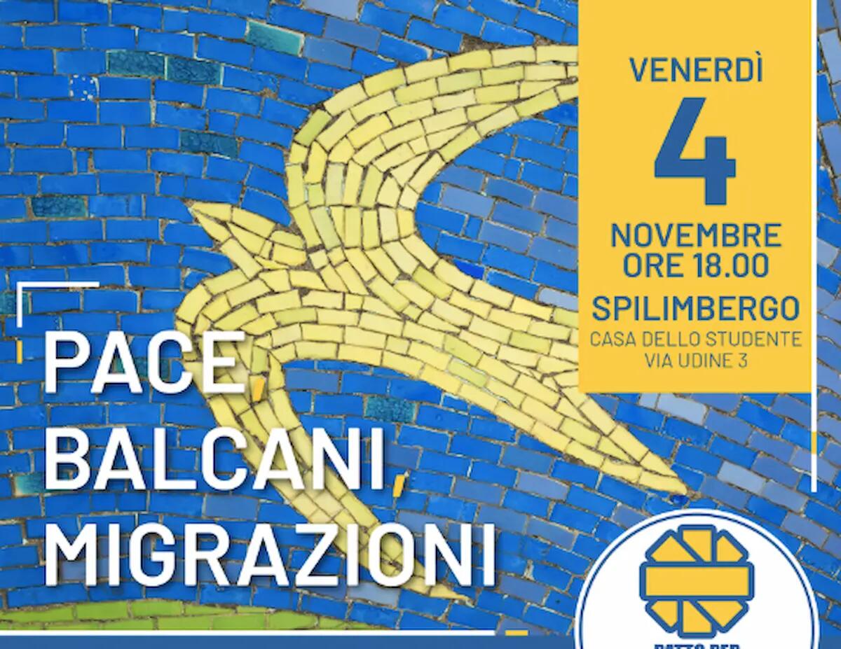 “Pace, Balcani, migrazioni”. Incontro a Spilimbergo venerdì 4 novembre con Avoledo, Casarin e Mian - 
