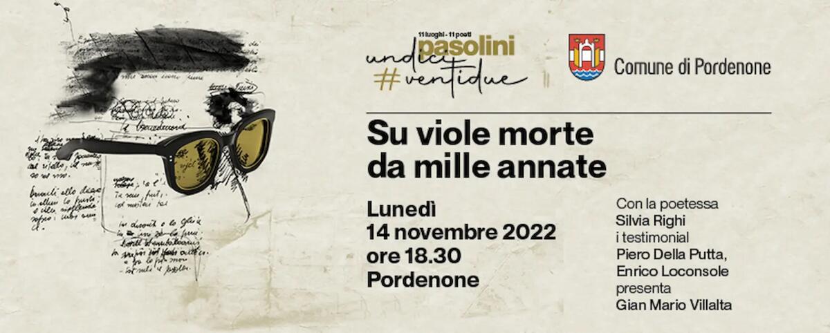 Nel segno della poesia di Pier Paolo Pasolini l’incontro con la poetessa Silvia Righi a Pordenone - 