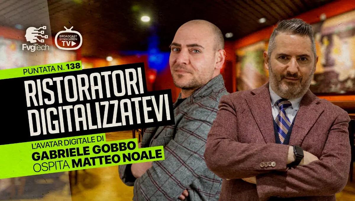 Digitalizzazione per ristoratori, se ne parla a FvgTech con Gabriele Gobbo e Matteo Noale - 