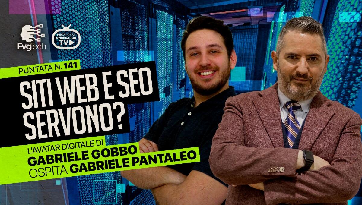 Siti web e SEO servono? Gabriele Gobbo ne parla con Gabriele Pantaleo - 