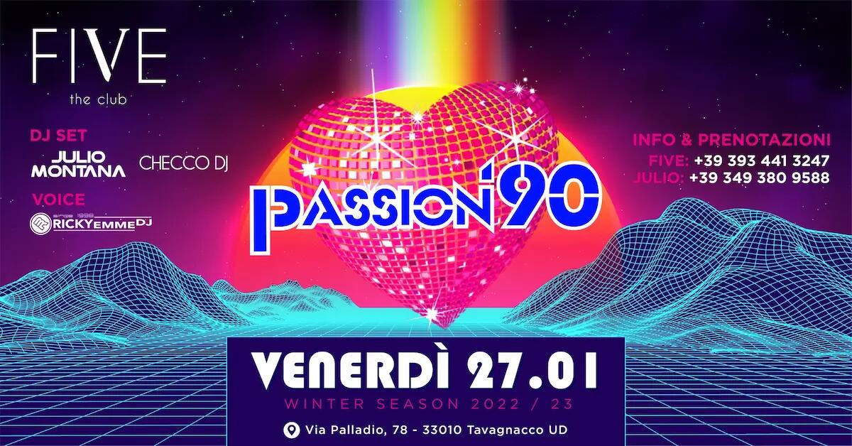 Passion ’90 sbarca al FIVE con la winter edition! - 