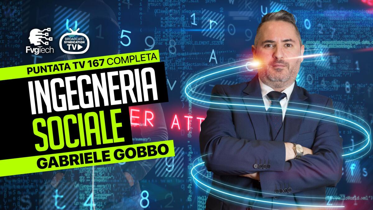 Pericolo ingegneria sociale, parla dei rischi l'esperto Gabriele Gobbo - 