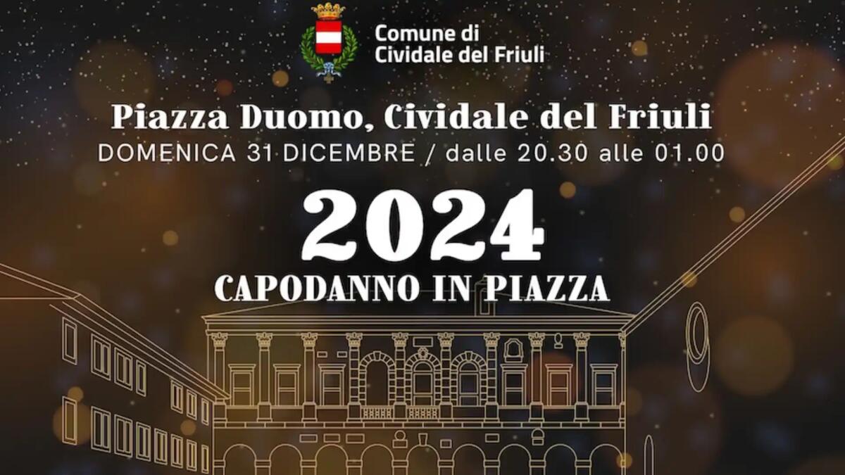 A Cividale del Friuli il primo “Capodanno in piazza”. Programma e ospiti - 