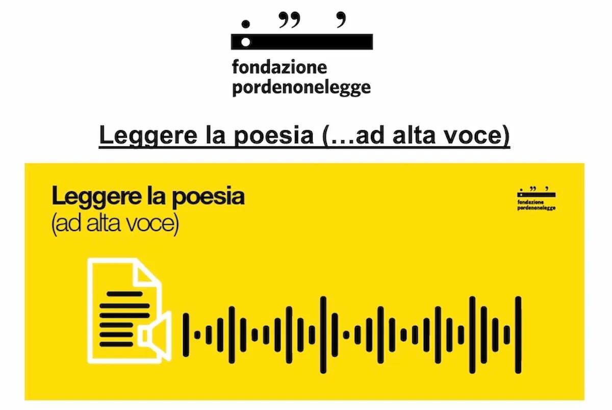 Leggere la poesia (...ad alta voce), al via il nuovo progetto di Pordenonelegge.it - 