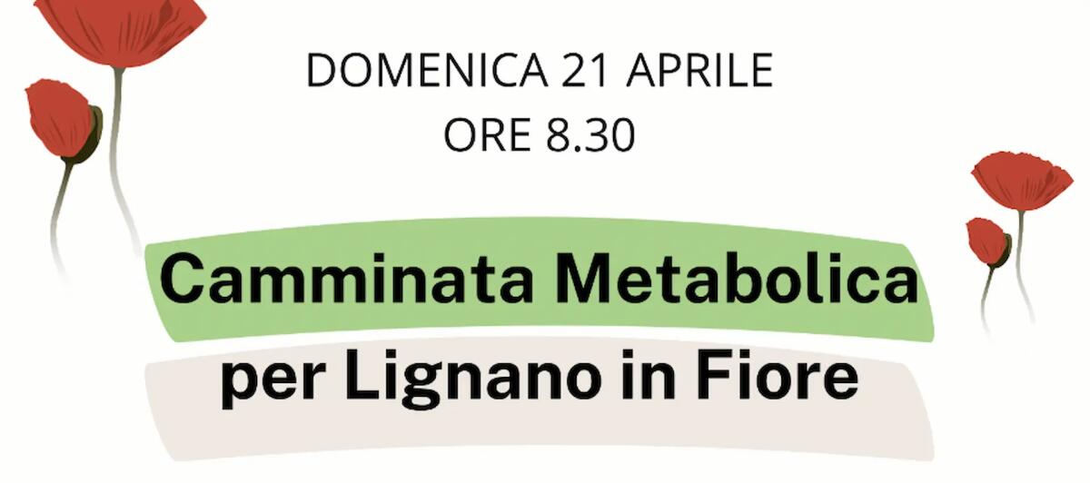 "Lignano in Fiore" ospita una rivoluzionaria "Camminata Metabolica": benessere e solidarietà - 