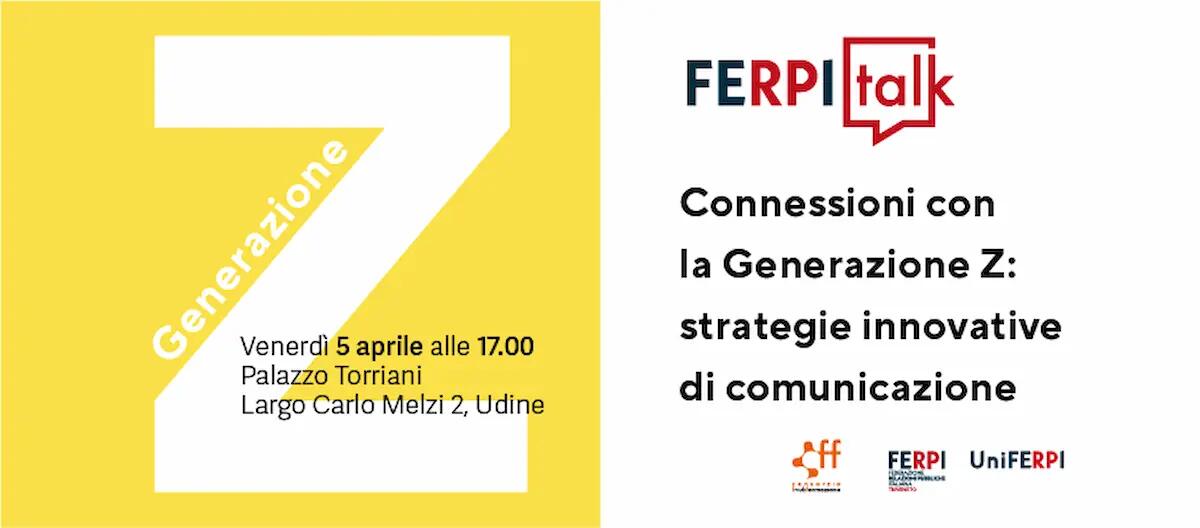 “Connessioni con la Generazione Z”, primo FerpiTalk in Friuli-Venezia Giulia nella sede di Confindustria - 