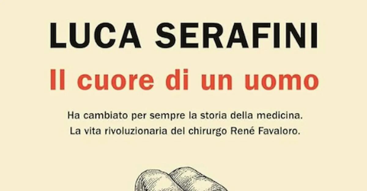 Presentazione del libro "Il cuore di un uomo": un viaggio nella vita di Geronimo Renè Favaloro - 