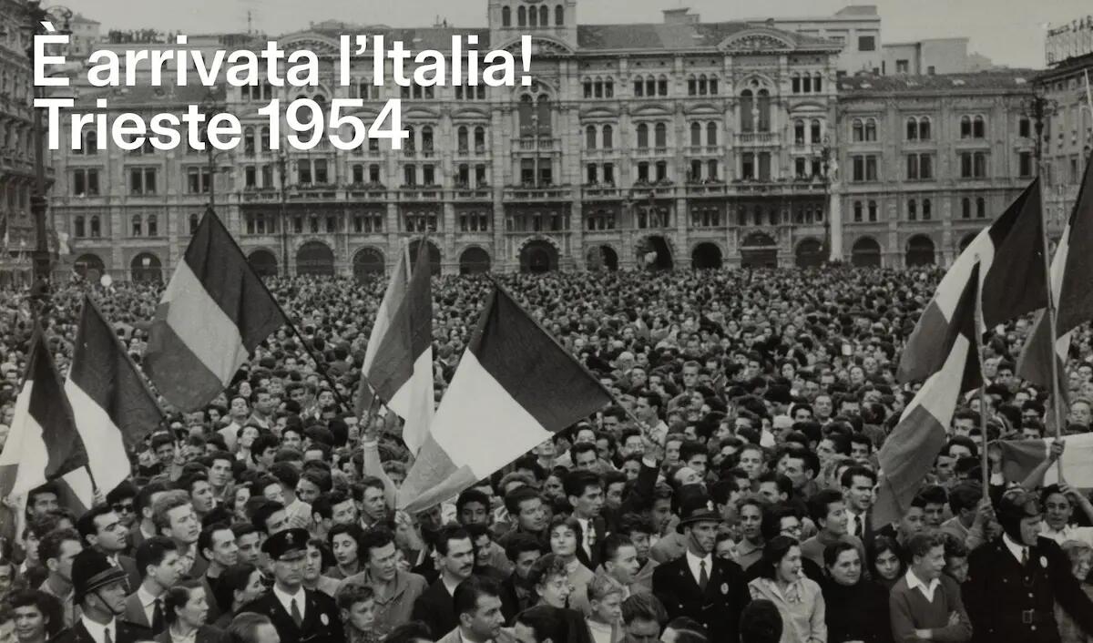 Un evento per celebrare la storia: ecco la mostra "È arrivata l'Italia. Trieste 1954" - 