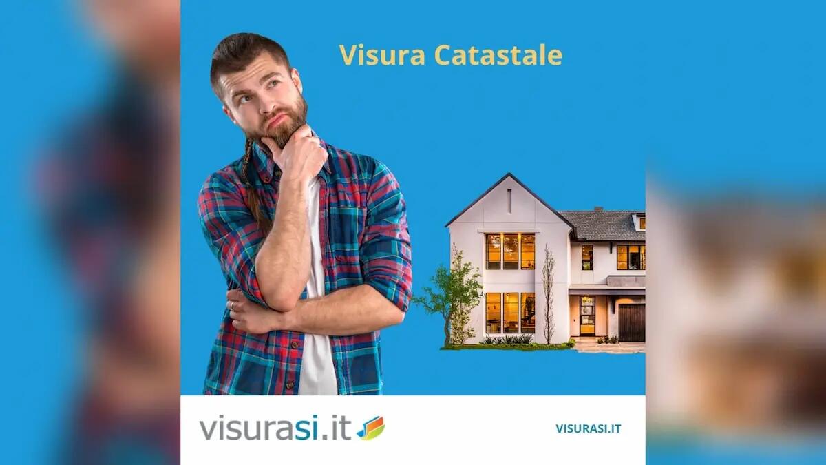 Visura Catastale: cos’è e a cosa serve - 