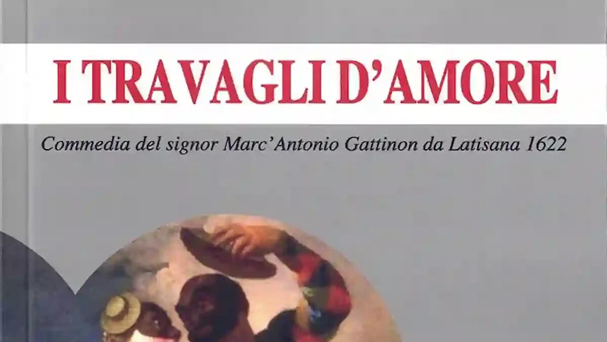 I Travagli d’Amore: un viaggio nella commedia friulana - 