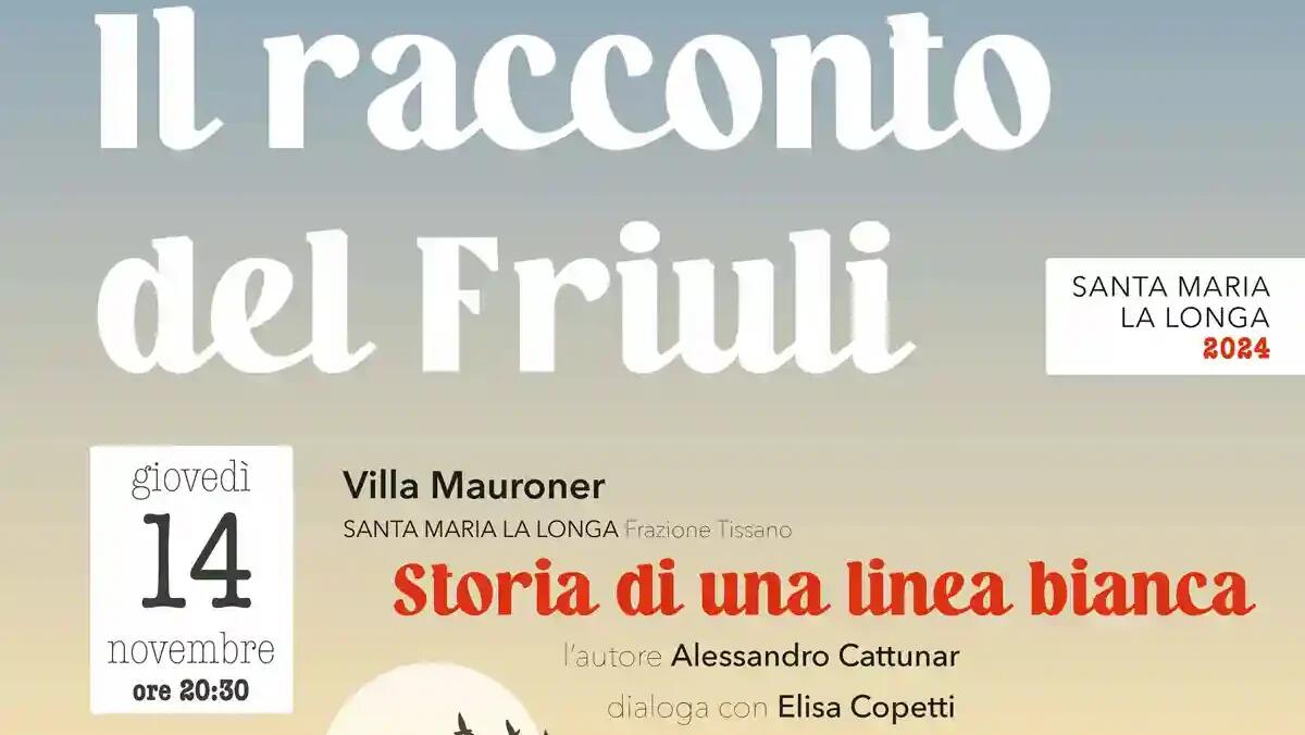 Rassegna "Il racconto del Friuli": storie e memorie locali a Santa Maria la Longa - 