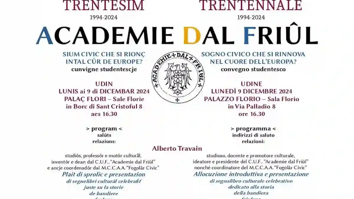 Convegno a Udine per il trentennale di “Academie dal Friûl”: un sogno civico nel cuore dell’Europa - 
