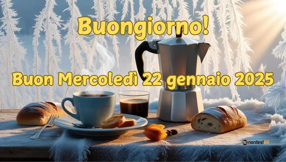 Immagini e frasi di Buongiorno per Mercoledì 22 Gennaio 2025 - 