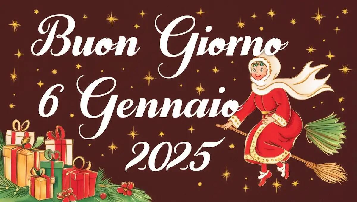 Immagini e frasi di buongiorno 6 gennaio 2025: le più belle da condividere - 