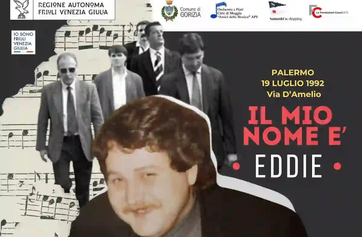 "Il mio nome è Eddie": musica e teatro in memoria di Eddie Cosina, agente della scorta di Paolo Borsellino - 