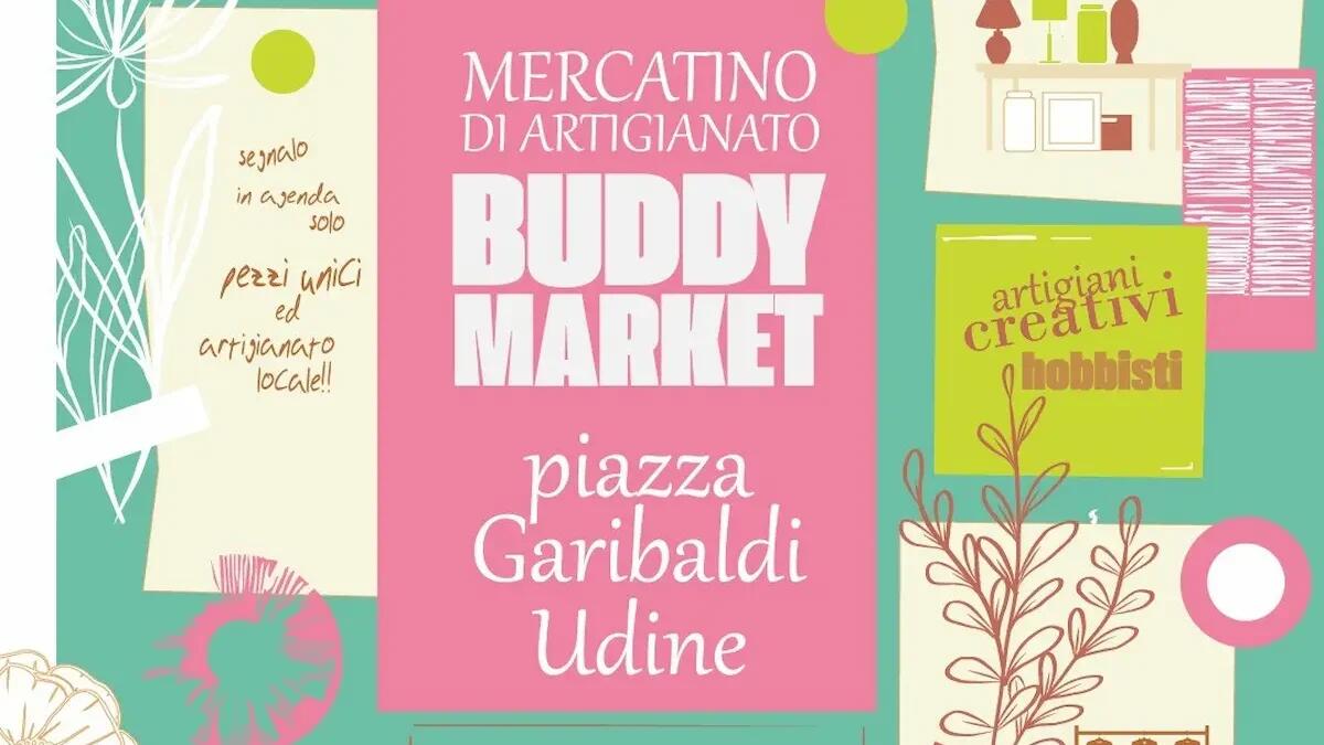 Buddy Market a Udine: mercatini e laboratori creativi in Piazza Garibaldi - 