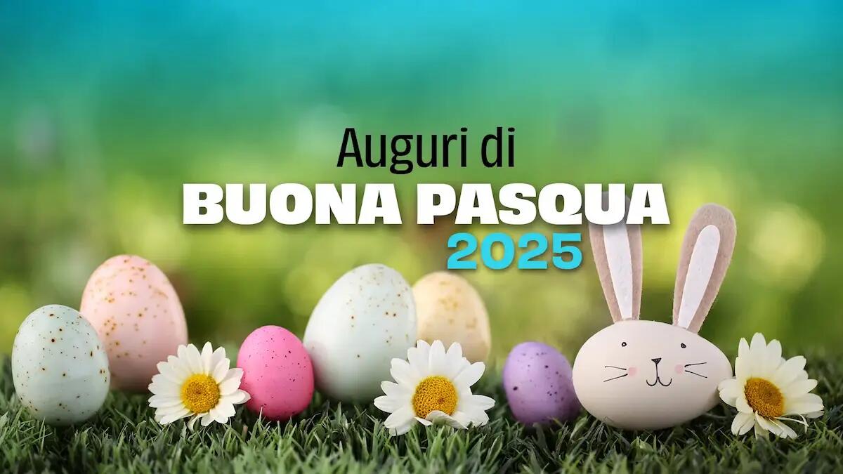 Auguri di Buona Pasqua 2025! Immagini e frasi da condividere - 