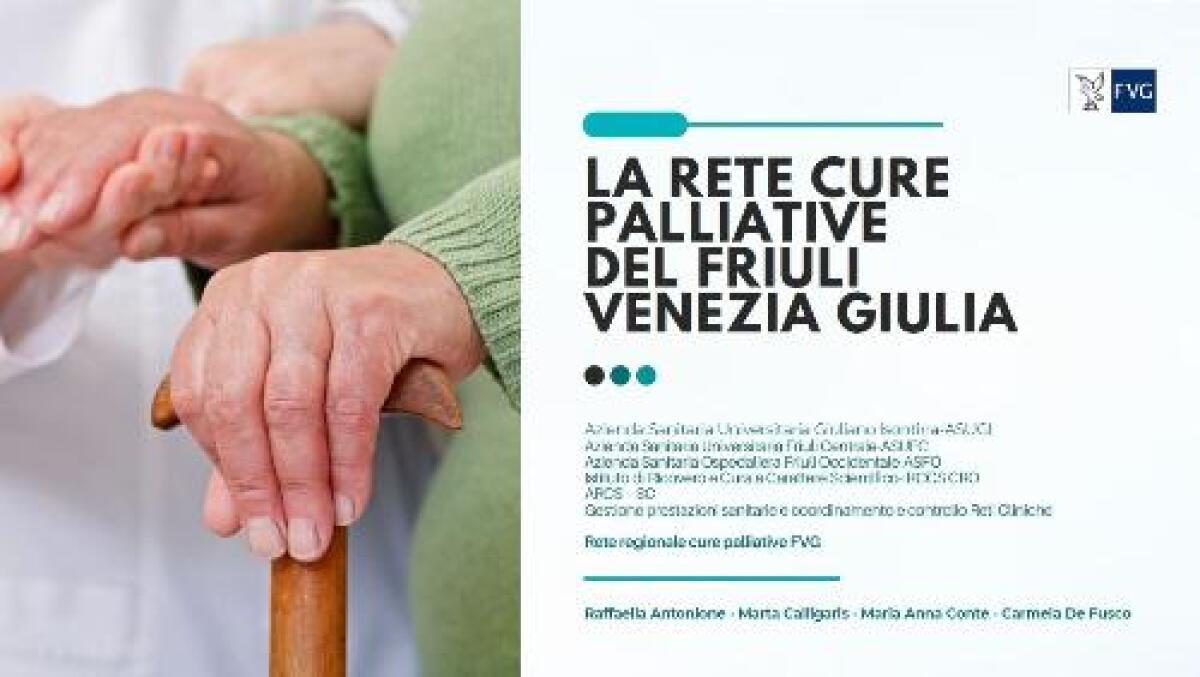 Cure palliative: il modello del Friuli Venezia Giulia - 