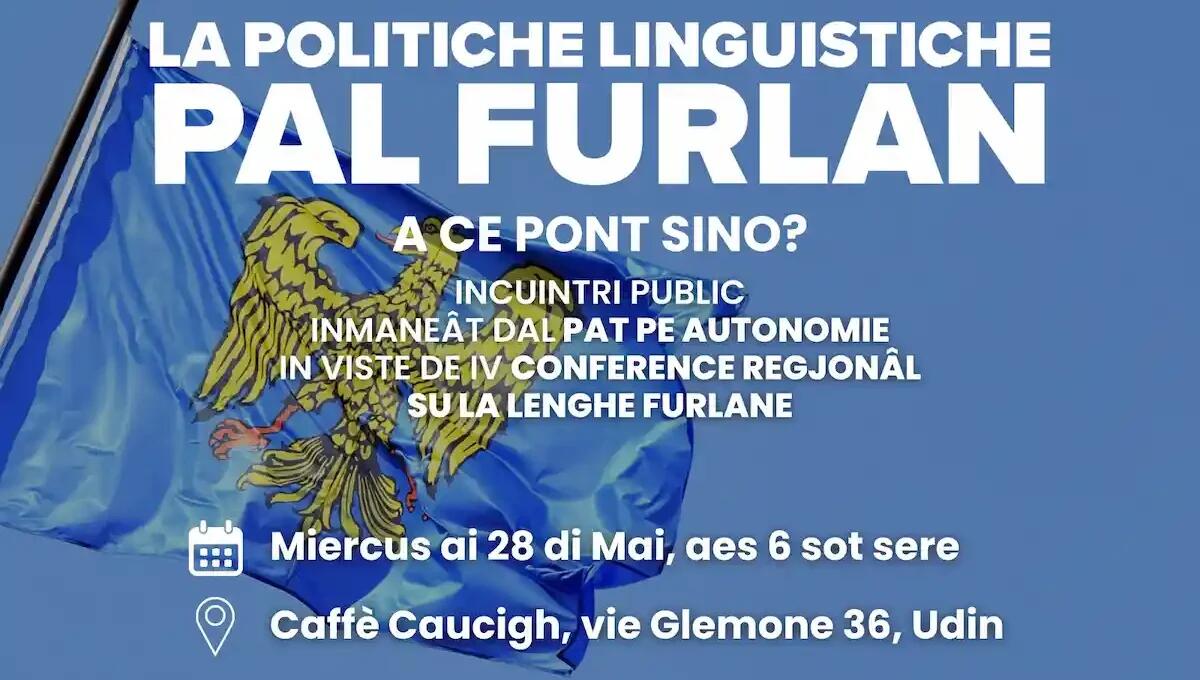 Politica linguistica friulana, a udine incontro pubblico del patto per l’autonomia - 