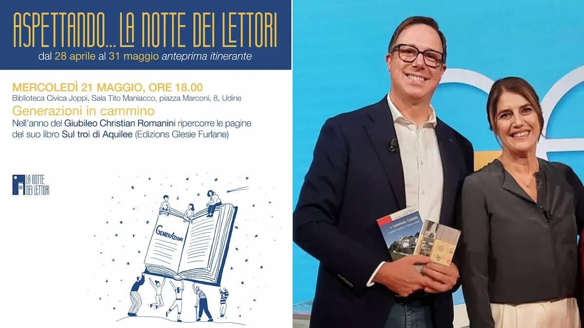 “Generazioni in cammino”: la cultura friulana raccontata a Udine con Christian Romanini - 