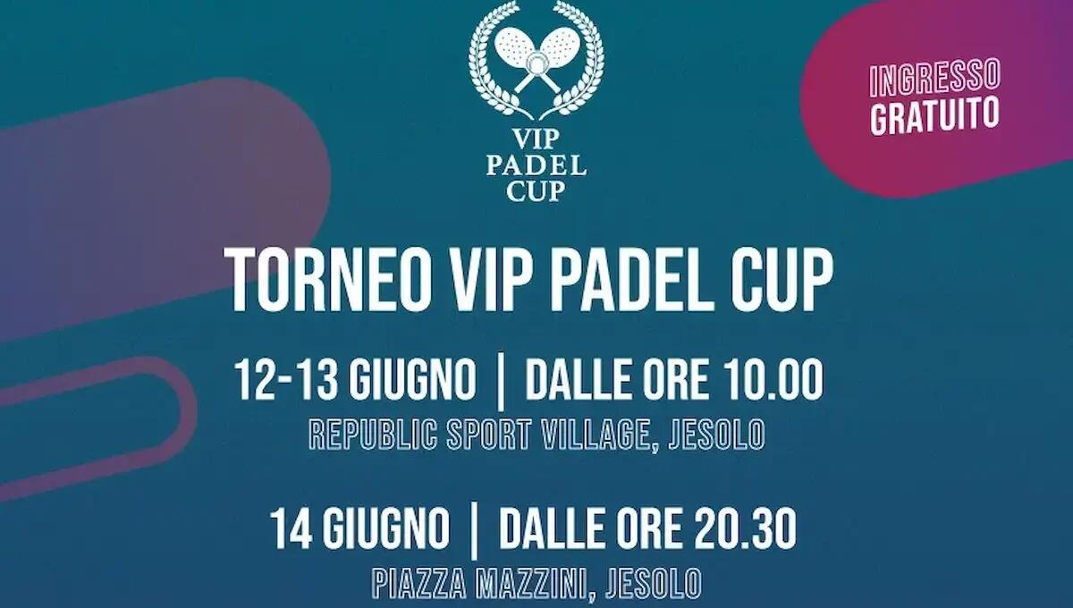 Vip Padel Cup 2025: sport, inclusione e spettacolo a Jesolo - 