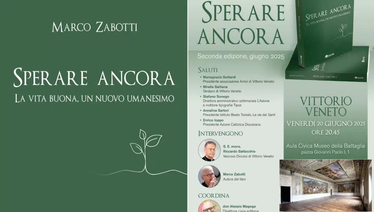 Vittorio Veneto ospita la presentazione della seconda edizione di “Sperare ancora” di Marco Zabotti -