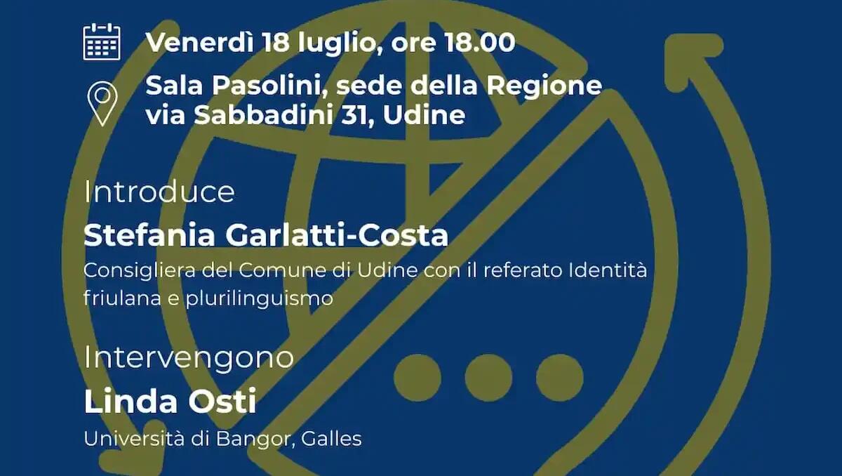 Udine, lingue minoritarie tra identità e marketing: incontro pubblico il 18 luglio - 
