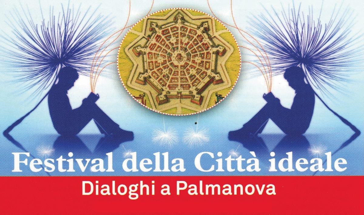 Al via a Palmanova il Festival della Città Ideale: si apre con Ezio Mauro e Luciana Castellina - 
