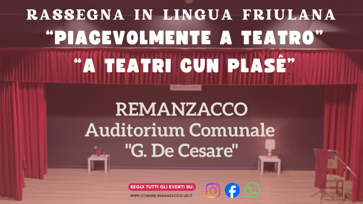 Remanzacco, torna la rassegna “Piacevolmente a teatro – A teatri cun plasê” in lingua friulana -