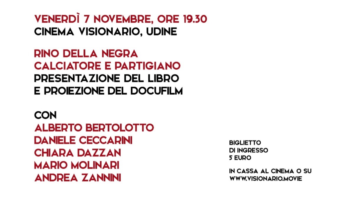 Udine ricorda Rino Della Negra, il calciatore partigiano: libro e docufilm al Visionario - 
