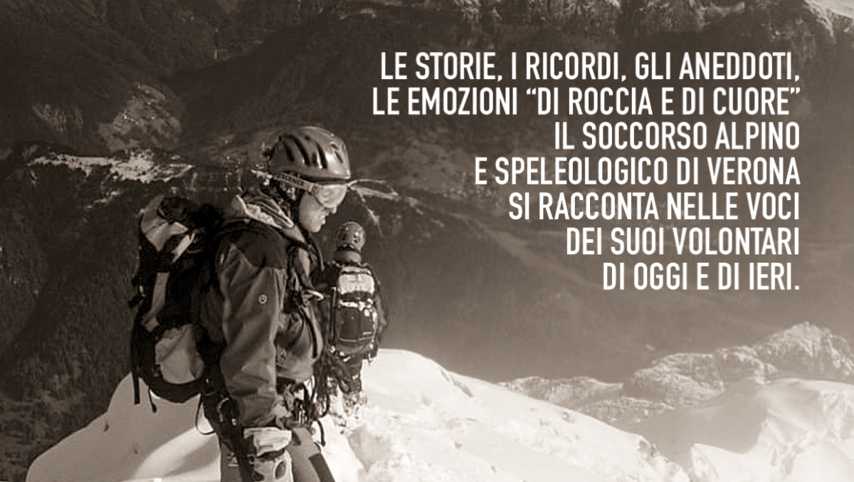 “Di roccia e di cuore”: il Soccorso Alpino e Speleologico di Verona si racconta al pubblico - 