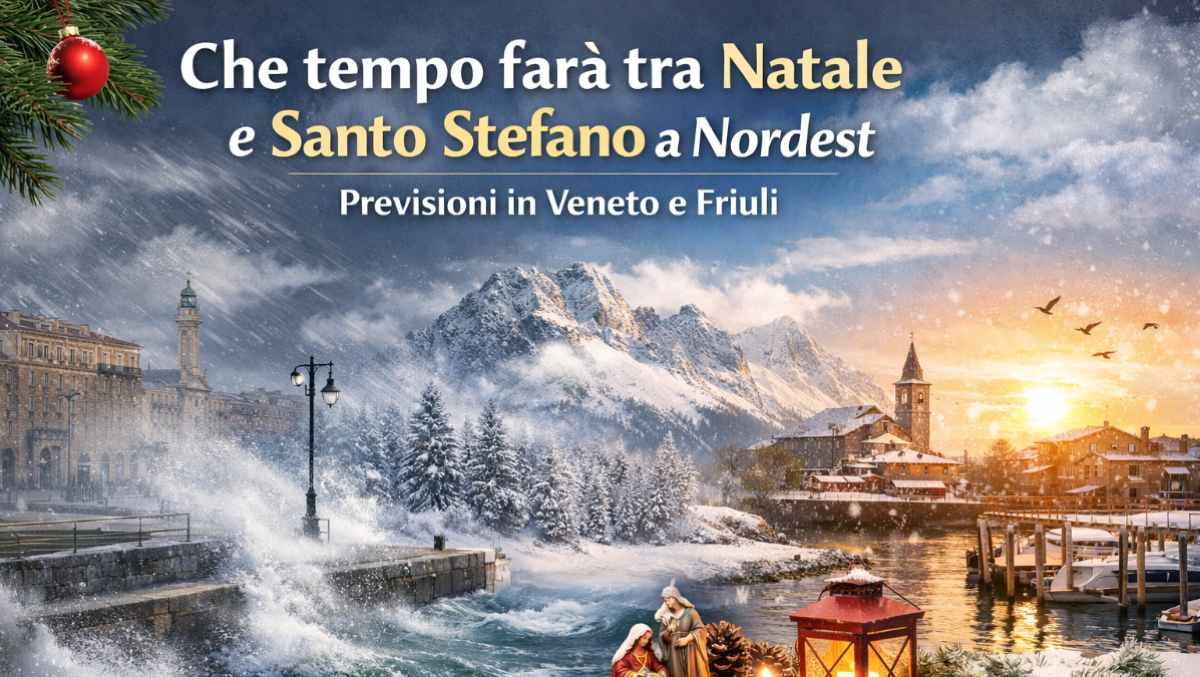 Che tempo farà tra Natale e Santo Stefano a Nordest? - Previsioni meteo Nordest