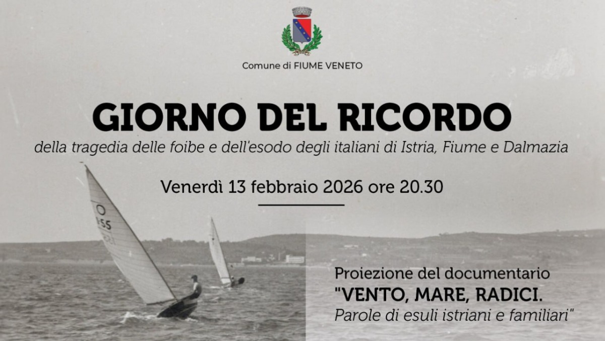 “Vento, Mare, Radici” – Il Comune di Fiume Veneto celebra il Giorno del Ricordo - 