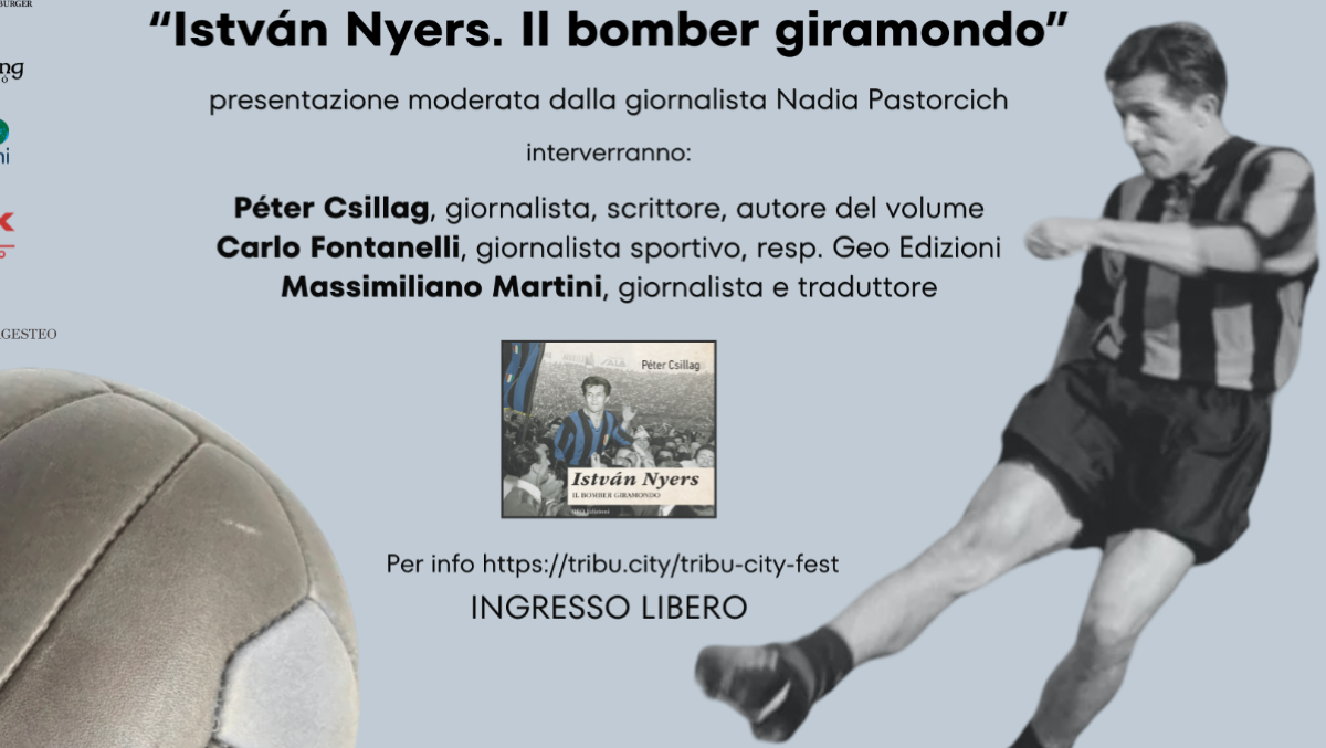 Da Puskás a Nyers: Trieste racconta i maestri ungheresi del calcio italiano - 