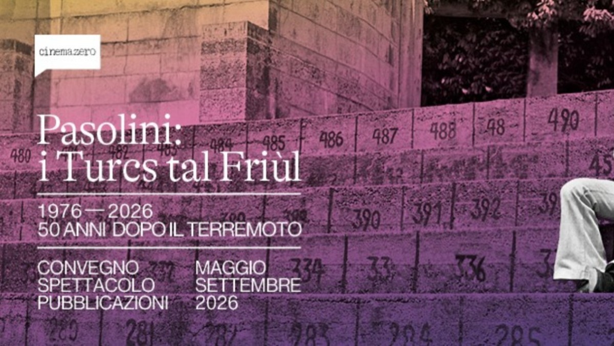 Pasolini in friulano, 50 anni dopo il sisma: torna “I Turcs tal Friùl” - 