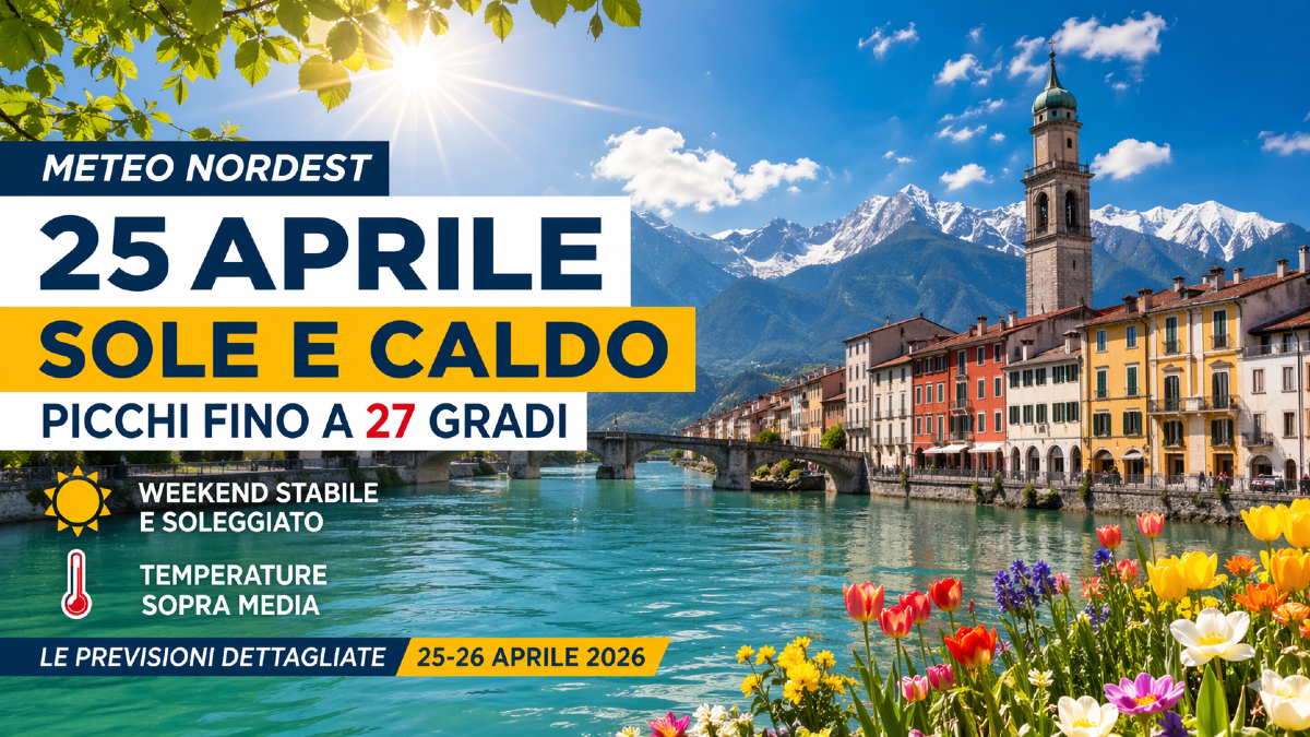 Friuli, weekend del 25 aprile con sole pieno e clima quasi estivo: punte fino a 27 gradi