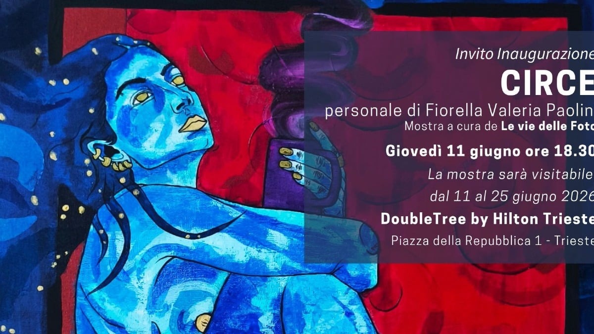 A Trieste l’arte di Fiorella Valeria Paolini entra al DoubleTree: in mostra “CIRCE” - 