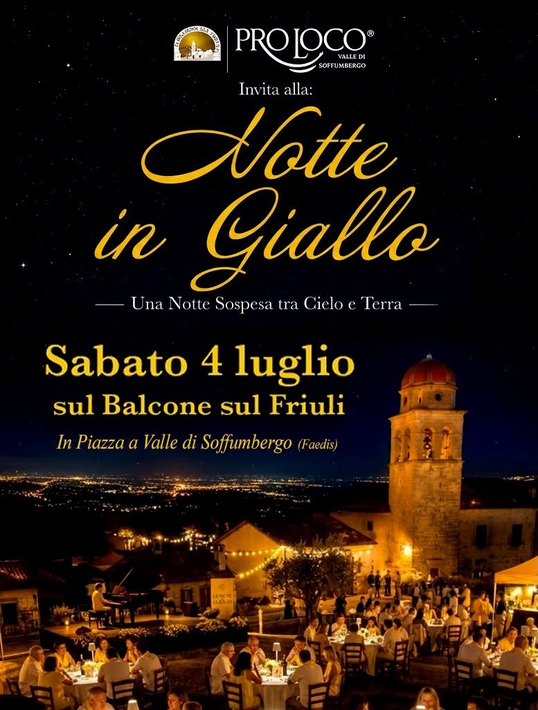 Faedis, il Balcone del Friuli lancia la Notte in Giallo il 4 e 5 luglio 2026