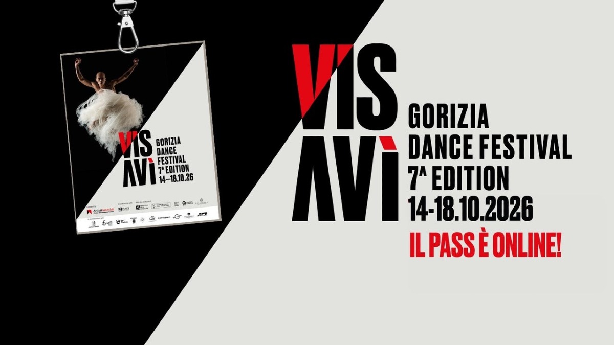 Visavì Gorizia Dance Festival 2026, online il pass unico per tutti gli spettacoli - 