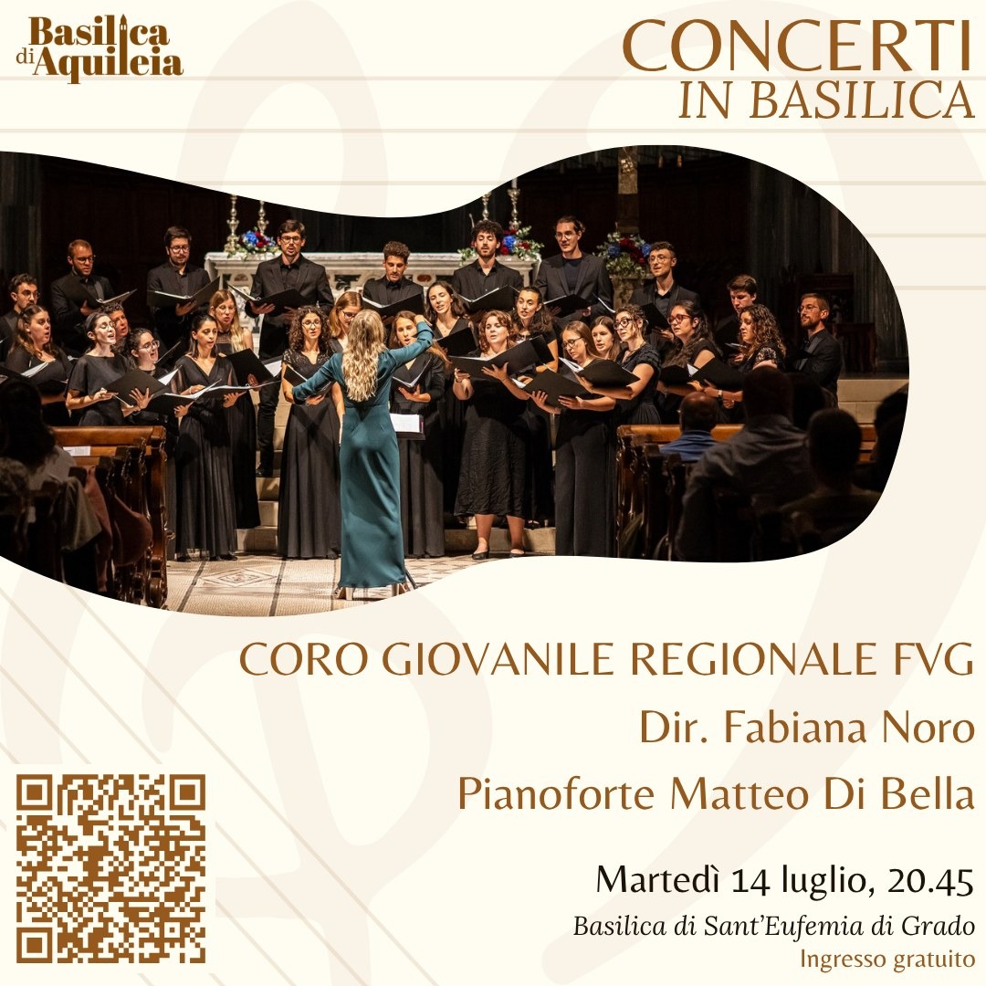 Grado, il Coro Giovanile Regionale FVG in Sant’Eufemia per i Concerti in Basilica 2026