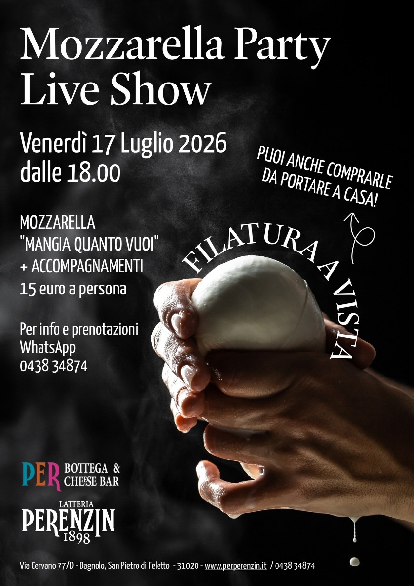 Locandina: San Pietro di Feletto, venerdì il Mozzarella Party Live Show alla Latteria Perenzin